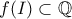 \displaystyle{f(I) \subset \Bbb{Q}} \displaystyle{f(I) \subset \Bbb{Q}}