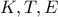 K,T,E K,T,E