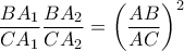 \displaystyle \frac{BA_1}{CA_1} \frac{BA_2}{CA_2} = \left( \frac{AB}{AC} \right)^2 \displaystyle \frac{BA_1}{CA_1} \frac{BA_2}{CA_2} = \left( \frac{AB}{AC} \right)^2