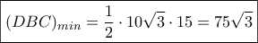 \boxed{(DBC)_{min}=\dfrac{1}{2}\cdot 10\sqrt{3}\cdot 15=75\sqrt{3}}