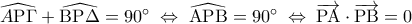 \displaystyle
\widehat{A{\rm P}\Gamma } + \widehat{{\rm B}{\rm P}\Delta } = 90^\circ \; \Leftrightarrow \;\widehat{{\rm A}{\rm P}{\rm B}} = 90^\circ \; \Leftrightarrow \;\overrightarrow {{\rm P}{\rm A}} \cdot \overrightarrow {{\rm P}{\rm B}} = 0 \displaystyle
\widehat{A{\rm P}\Gamma } + \widehat{{\rm B}{\rm P}\Delta } = 90^\circ \; \Leftrightarrow \;\widehat{{\rm A}{\rm P}{\rm B}} = 90^\circ \; \Leftrightarrow \;\overrightarrow {{\rm P}{\rm A}} \cdot \overrightarrow {{\rm P}{\rm B}} = 0