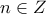 n\in Z n\in Z