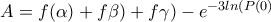 A=f(\alpha )+f\beta )+f\gamma )-e^{-3ln(P(0)} A=f(\alpha )+f\beta )+f\gamma )-e^{-3ln(P(0)}