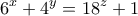 \displaystyle{6^x +4^y =18^z +1} \displaystyle{6^x +4^y =18^z +1}
