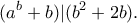 \displaystyle{(a^b+b)|(b^2+2b).} \displaystyle{(a^b+b)|(b^2+2b).}