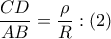 \displaystyle{\frac{{CD}}{{AB}} = \frac{\rho }
{R}:\left( 2 \right)
} \displaystyle{\frac{{CD}}{{AB}} = \frac{\rho }
{R}:\left( 2 \right)
}