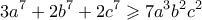 \displaystyle{ 3a^7 + 2b^7 + 2c^7 \geqslant 7a^3b^2c^2} \displaystyle{ 3a^7 + 2b^7 + 2c^7 \geqslant 7a^3b^2c^2}
