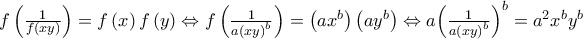 f\left( {\frac{1}{{f\left( {xy} \right)}}} \right) = f\left( x \right)f\left( y \right) \Leftrightarrow f\left( {\frac{1}{{a{{\left( {xy} \right)}^b}}}} \right) = \left( {a{x^b}} \right)\left( {a{y^b}} \right) \Leftrightarrow a{\left( {\frac{1}{{a{{\left( {xy} \right)}^b}}}} \right)^b} = {a^2}{x^b}{y^b} f\left( {\frac{1}{{f\left( {xy} \right)}}} \right) = f\left( x \right)f\left( y \right) \Leftrightarrow f\left( {\frac{1}{{a{{\left( {xy} \right)}^b}}}} \right) = \left( {a{x^b}} \right)\left( {a{y^b}} \right) \Leftrightarrow a{\left( {\frac{1}{{a{{\left( {xy} \right)}^b}}}} \right)^b} = {a^2}{x^b}{y^b}