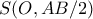 \displaystyle{S(O,AB/2)} \displaystyle{S(O,AB/2)}