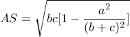 AS=\sqrt{bc[1-\dfrac{a^2}{(b+c)^2}]}