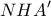 \displaystyle{NHA'} \displaystyle{NHA'}