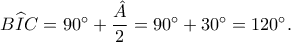 B\widehat{I}C = 90^{\circ}+\dfrac{\hat{A} }{2} = 90^{\circ}+30^{\circ} = 120^{\circ}. B\widehat{I}C = 90^{\circ}+\dfrac{\hat{A} }{2} = 90^{\circ}+30^{\circ} = 120^{\circ}.