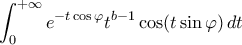 \displaystyle{\int_{0}^{+\infty}e^{-t\cos\varphi}t^{b-1}\cos(t\sin\varphi)\,dt} \displaystyle{\int_{0}^{+\infty}e^{-t\cos\varphi}t^{b-1}\cos(t\sin\varphi)\,dt}
