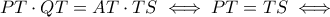 PT\cdot QT=AT\cdot TS\iff PT=TS\iff PT\cdot QT=AT\cdot TS\iff PT=TS\iff