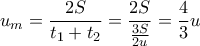\displaystyle
u_m = \frac{{2S}}{{t_1 + t_2 }} = \frac{{2S}}{{\frac{{3S}}{{2u}}}} = \frac{4}{3}u \displaystyle
u_m = \frac{{2S}}{{t_1 + t_2 }} = \frac{{2S}}{{\frac{{3S}}{{2u}}}} = \frac{4}{3}u