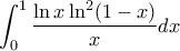 \displaystyle{\int_{0}^{1}\frac{\ln x\ln^{2}(1-x)}{x}dx} \displaystyle{\int_{0}^{1}\frac{\ln x\ln^{2}(1-x)}{x}dx}