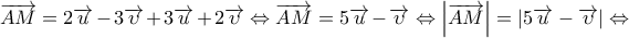 \overrightarrow {AM} = 2\overrightarrow u - 3\overrightarrow \upsilon + 3\overrightarrow u + 2\overrightarrow \upsilon \Leftrightarrow \overrightarrow {AM} = 5\overrightarrow u - \overrightarrow \upsilon \Leftrightarrow \left| {\overrightarrow {AM} } \right| = \left| {5\overrightarrow u - \overrightarrow \upsilon } \right| \Leftrightarrow \overrightarrow {AM} = 2\overrightarrow u - 3\overrightarrow \upsilon + 3\overrightarrow u + 2\overrightarrow \upsilon \Leftrightarrow \overrightarrow {AM} = 5\overrightarrow u - \overrightarrow \upsilon \Leftrightarrow \left| {\overrightarrow {AM} } \right| = \left| {5\overrightarrow u - \overrightarrow \upsilon } \right| \Leftrightarrow