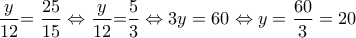 \displaystyle{\frac{y}{12}\text{= }\frac{25}{15}\Leftrightarrow \frac{y}{12}\text{=}\frac{5}{3}\Leftrightarrow 3y=60\Leftrightarrow y=\frac{60}{3}=20}