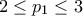 2≤p_{1}≤3