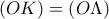 \left( OK\right) =\left( O\Lambda \right) \left( OK\right) =\left( O\Lambda \right)
