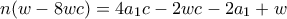 n(w-8wc)=4a_1c-2wc-2a_1+w n(w-8wc)=4a_1c-2wc-2a_1+w