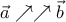 \vec a \nearrow \nearrow \vec b \vec a \nearrow \nearrow \vec b