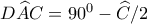 D\widehat{A}C=90^{0}-\widehat{C}/2
