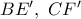 BE{'},\ CF{'} BE{'},\ CF{'}