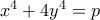 x^{4}+4y^{4}=p x^{4}+4y^{4}=p