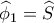 {\widehat \phi _1} = \widehat S {\widehat \phi _1} = \widehat S