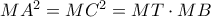 M{A^2} = M{C^2} = MT \cdot MB M{A^2} = M{C^2} = MT \cdot MB