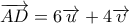 \overrightarrow {AD} = 6\overrightarrow u + 4\overrightarrow \upsilon \overrightarrow {AD} = 6\overrightarrow u + 4\overrightarrow \upsilon