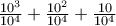 \frac{10^{3}}{10^{4}}+\frac{10^{2}}{10^{4}}+\frac{10}{10^{4}}