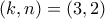 (k,n)=(3,2) (k,n)=(3,2)