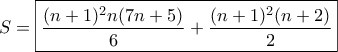S=\boxed{\frac{(n+1)^2n(7n+5)}{6}+\frac{(n+1)^2(n+2)}{2}}