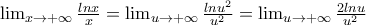\lim_{x\rightarrow +\infty} \frac{lnx}{x}=\lim_{u\rightarrow +\infty} \frac{lnu^2}{u^2}=\lim_{u\rightarrow +\infty} \frac{2lnu}{u^2} \lim_{x\rightarrow +\infty} \frac{lnx}{x}=\lim_{u\rightarrow +\infty} \frac{lnu^2}{u^2}=\lim_{u\rightarrow +\infty} \frac{2lnu}{u^2}