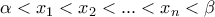 \alpha<x_{1}<x_{2}<...<x_{n}<\beta \alpha<x_{1}<x_{2}<...<x_{n}<\beta