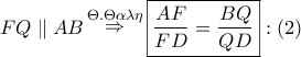 FQ\parallel AB\mathop  \Rightarrow \limits^{\Theta .\Theta \alpha \lambda \eta } \boxed{\dfrac{{AF}}{{FD}} = \dfrac{{BQ}}{{QD}}}:\left( 2 \right)