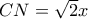 CN = \sqrt{2}x