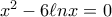 x^2-6\ell nx=0 x^2-6\ell nx=0