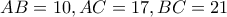 AB=10 , AC=17 , BC=21