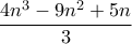 \dfrac{4n^3-9n^2+5n}{3}