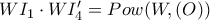 WI_{1}\cdot WI_{4}'=Pow(W,(O)) WI_{1}\cdot WI_{4}'=Pow(W,(O))