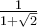 \frac{1}{1+\sqrt 2}