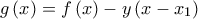 g\left( x\right) =f\left( x\right) -y\left( x-x_{1}\right)