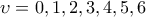 \upsilon=0,1,2,3,4,5,6
