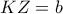 KZ=b