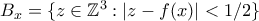 B_x=\{z\in \mathbb Z^3 : |z-f(x)|<1/2\}