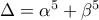 \Delta =\alpha ^5+\beta ^5
