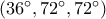 \left( {{{36}^ \circ }{{,72}^ \circ }{{,72}^ \circ }} \right)